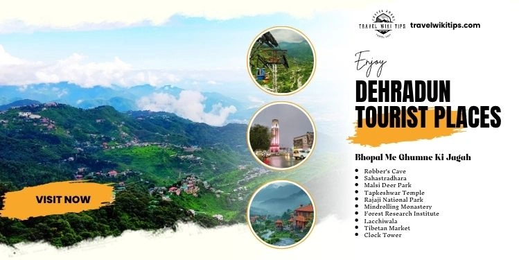 Dehradun Me Ghumne Ki Jagah: 10+ खूबसूरत जगहें जो आपका दिल जीत लेंगी! Dehradun Me Ghumne Ki Jagah