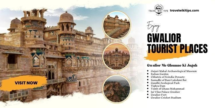 Gwalior Me Ghumne Ki Jagah: 15 Amazing Spots You Can’t Miss in 2025 Gwalior Me Ghumne Ki Jagah