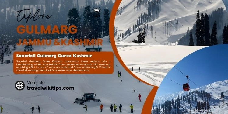 Snowfall Gulmarg Gurez Kashmir: 2025 Winter Paradise Awaits Snowfall Gulmarg Gurez Kashmir