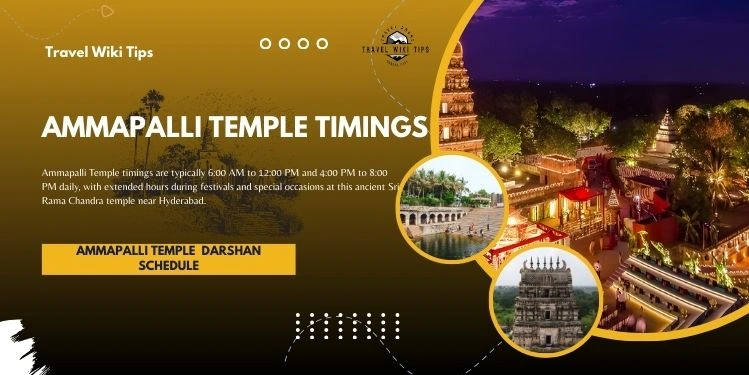 Ammapalli Temple Timings: Complete Schedule, History & Visitor Guide (2025) Ammapalli Temple Timings