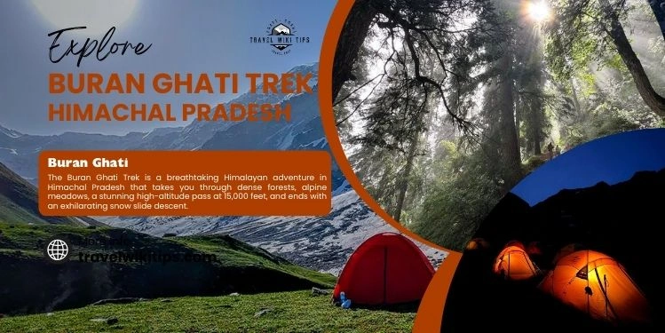 Buran Ghati Trek: 10 Epic Facts About This Himalayan Adventure (2025) Buran Ghati Trek
