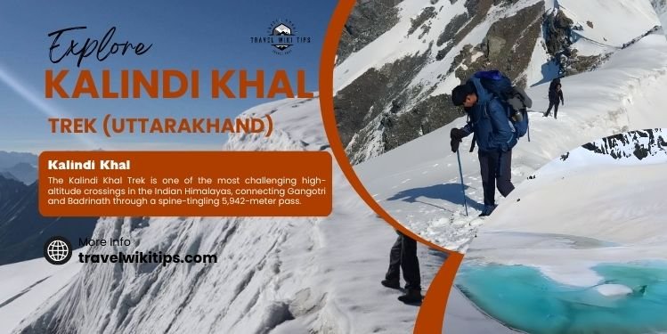 Kalindi Khal Trek: A Wild Himalayan Adventure Across Ice and Stone Kalindi Khal Trek